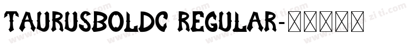 TaurusBoldC Regular字体转换